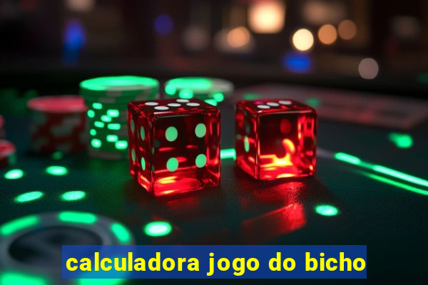 calculadora jogo do bicho